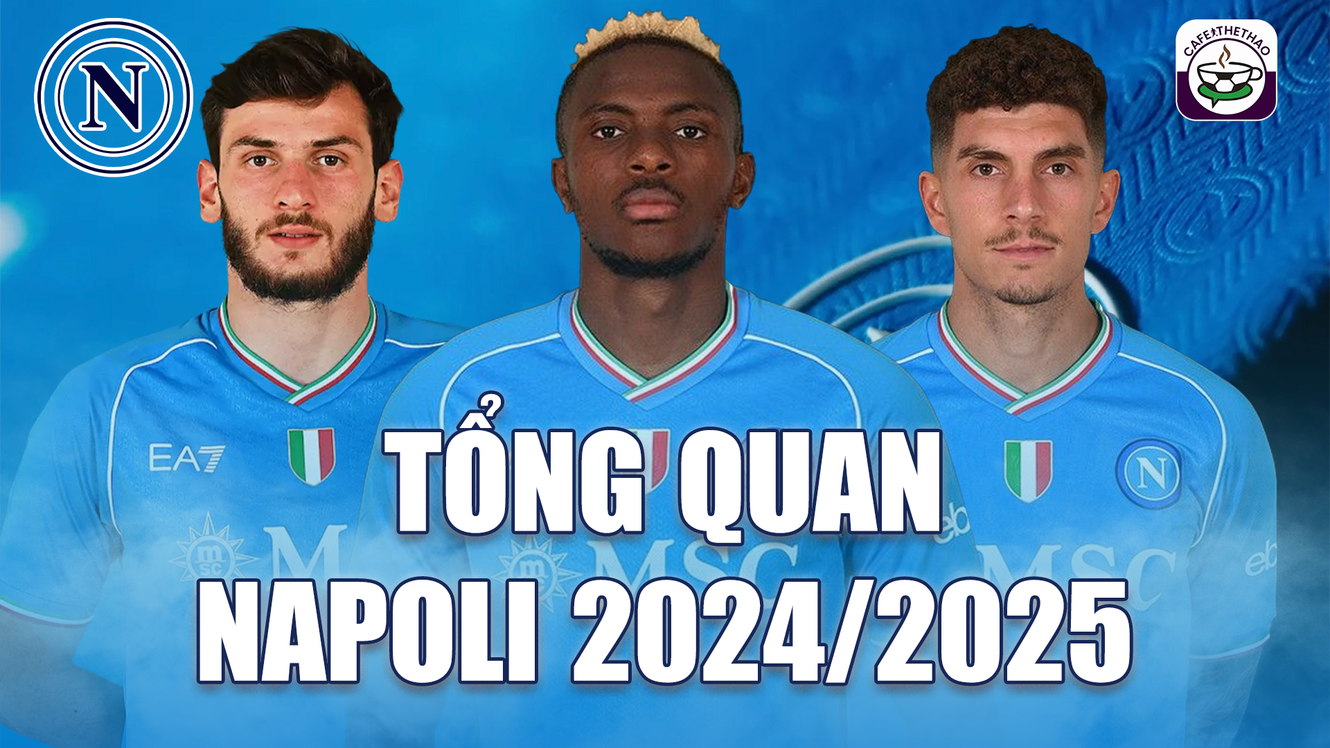 Napoli tham dự giải Serie A 24/25: Conte có thể vực dậy vinh quang cho xứ Naples?