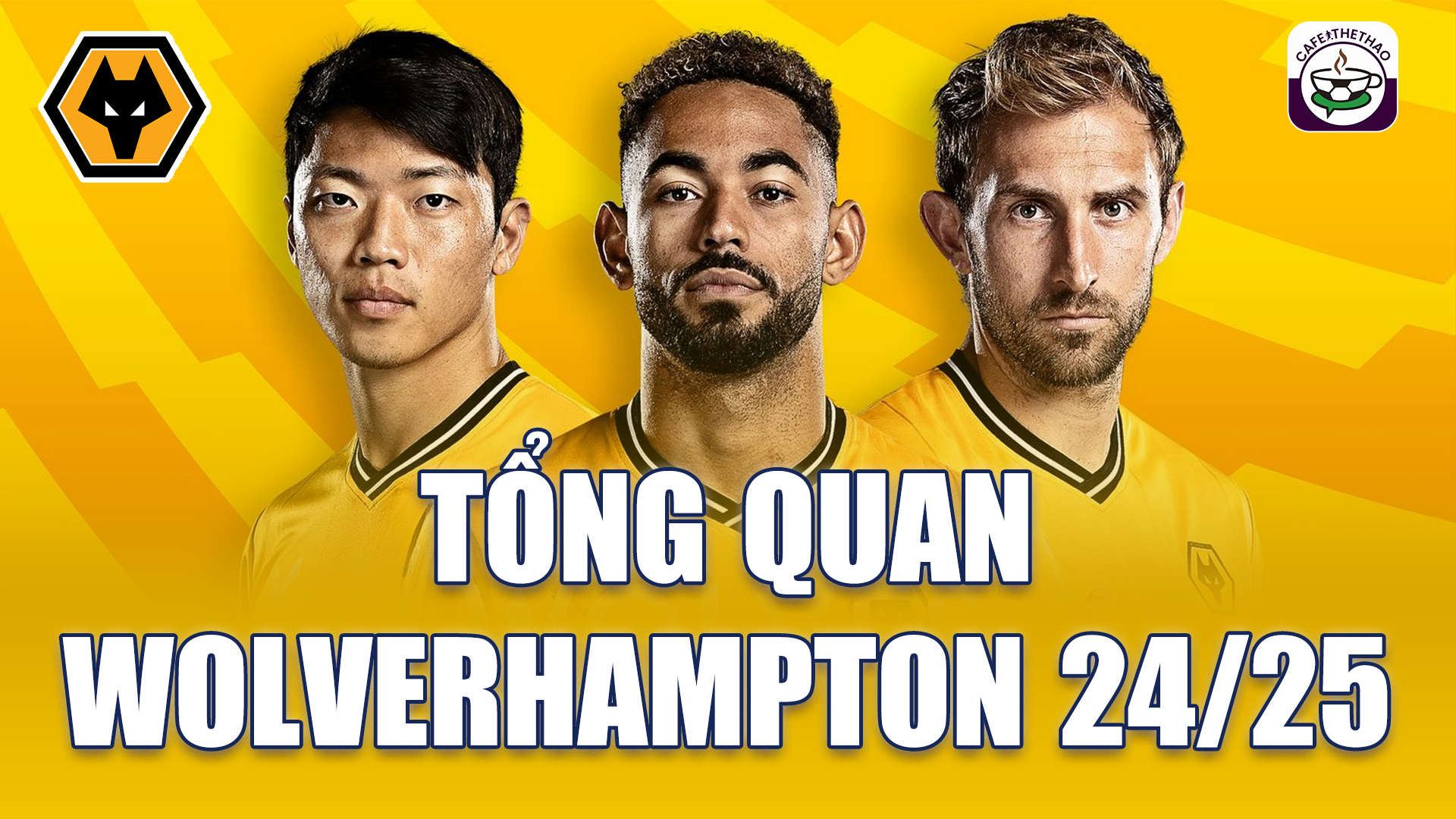 Wolves tham dự Ngoại hạng Anh 24/25: Sức mạnh của ‘bầy sói’