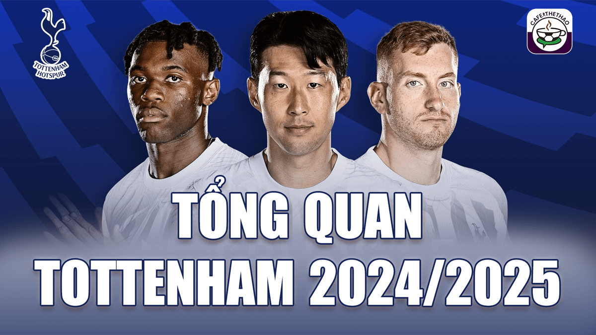 Tottenham tại Ngoại hạng Anh 2024/25 | Cafe Thể Thao