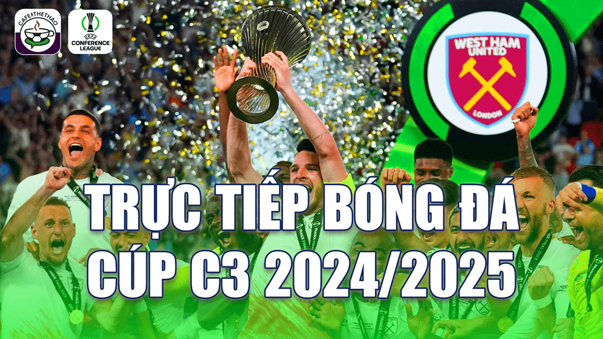 Xem trực tiếp bóng đá cúp C3 UEFA Conference League 24/25 Cafe Thể Thao