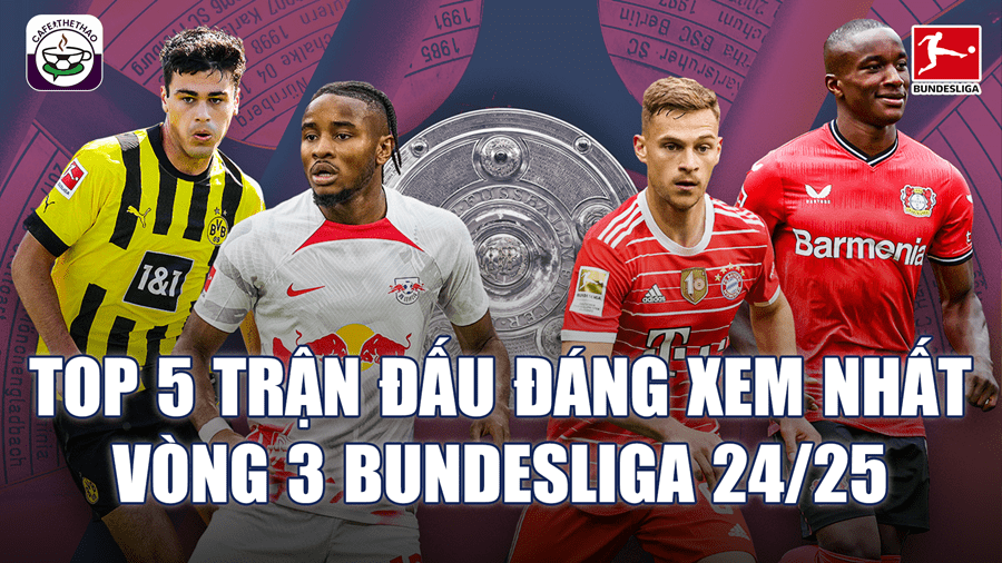 5 cặp đấu hay nhất vòng 3 Bundesliga 2024/25